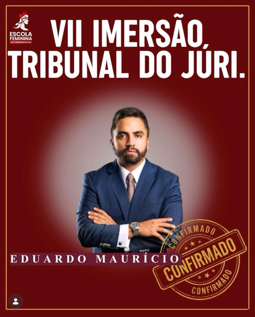 Eduardo Mauricio Advocacia Evento VII Imersao em advocacia criminal e Tribunal do Júri